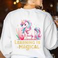 LEARNING IS MAGICAL TEACHER UNICORN BACK TO SCHOOL UNICORN Women's Sweatshirt Back Print White LEARNING IS MAGICAL TEACHER UNICORN BACK TO SCHOOL UNICORN Women's Sweatshirt Back Print White