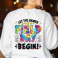 Let The Games Field Day Begin Tie Dye Adults Teacher Kids Women's Sweatshirt Back Print White Let The Games Field Day Begin Tie Dye Adults Teacher Kids Women's Sweatshirt Back Print White