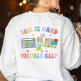 Life Is Hard Visuals Help Special Education Teacher SPED Women's Sweatshirt Back Print White Life Is Hard Visuals Help Special Education Teacher SPED Women's Sweatshirt Back Print White