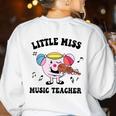 Little Miss Music Teacher Music Teacher Team Women's Sweatshirt Back Print White Little Miss Music Teacher Music Teacher Team Women's Sweatshirt Back Print White