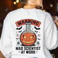 Mad Scientist Pumpkin Science Teacher Halloween Costume Kids Women's Sweatshirt Back Print White
