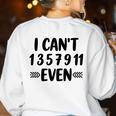 Math Teacher Can't Even Appreciation Science Day Women's Sweatshirt Back Print White Math Teacher Can't Even Appreciation Science Day Women's Sweatshirt Back Print White