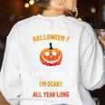 Math Teacher Halloween Quote I'm Scary All Year Long Men Women Women's Sweatshirt Back Print White