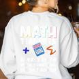 Mathematics Teachers Math Teacher For Men Women Women's Sweatshirt Back Print White Mathematics Teachers Math Teacher For Men Women Women's Sweatshirt Back Print White