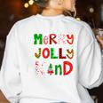 Be Merry Be Jolly Be Kind Merry Christmas Teacher Xmas Pjs Women's Sweatshirt Back Print White