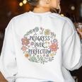 Motivational Progress Over Perfection Back To School Teacher Women's Sweatshirt Back Print White Motivational Progress Over Perfection Back To School Teacher Women's Sweatshirt Back Print White