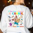 Mouse If You Give A Teacher A Student She Will Love You Women's Sweatshirt Back Print White Mouse If You Give A Teacher A Student She Will Love You Women's Sweatshirt Back Print White
