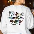 Music Education Matters Music Teacher Appreciation Women Women's Sweatshirt Back Print White Music Education Matters Music Teacher Appreciation Women Women's Sweatshirt Back Print White