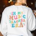 In My Music Teacher Era Back To School Squad Music Teacher Women's Sweatshirt Back Print White In My Music Teacher Era Back To School Squad Music Teacher Women's Sweatshirt Back Print White
