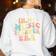 In My Music Teacher Era Retro Back To School Musician Band Men Women Women's Sweatshirt Back Print White