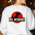 Nerdy No Internet Dinosaur Computer Science Teacher Women's Sweatshirt Back Print White Nerdy No Internet Dinosaur Computer Science Teacher Women's Sweatshirt Back Print White