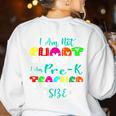 I Am Not Short I Am Pre-K Teacher Size Teacher For Men Women Kids Women's Sweatshirt Back Print White I Am Not Short I Am Pre-K Teacher Size Teacher For Men Women Kids Women's Sweatshirt Back Print White