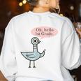 Oh Hello First Graders Cute Pigeon 1st Grade Teacher Women's Sweatshirt Back Print White Oh Hello First Graders Cute Pigeon 1st Grade Teacher Women's Sweatshirt Back Print White