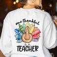 One Thankful Teacher Turkey Pencil Thanksgiving Teachers Women's Sweatshirt Back Print White One Thankful Teacher Turkey Pencil Thanksgiving Teachers Women's Sweatshirt Back Print White