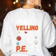 PE Teacher Voice PE Teacher School Fitness Class Women's Sweatshirt Back Print White