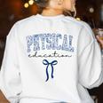Physical Education PE Teacher PHYS Ed Student Graduation Women's Sweatshirt Back Print White Physical Education PE Teacher PHYS Ed Student Graduation Women's Sweatshirt Back Print White