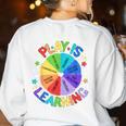 Play Is Learning Teacher Kindergarten For Men Women Kids Women's Sweatshirt Back Print White Play Is Learning Teacher Kindergarten For Men Women Kids Women's Sweatshirt Back Print White