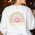 Pre-K Preschool Kindergarten Future Teacher Rainbow Women's Sweatshirt Back Print White