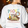 Prove It Text Evidence English Teacher Reading Teacher Women's Sweatshirt Back Print White Prove It Text Evidence English Teacher Reading Teacher Women's Sweatshirt Back Print White