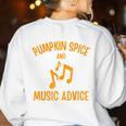 Pumpkin Spice And Music Advice Music Teacher Halloween Women's Sweatshirt Back Print White