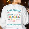 If You Can Read This Thank A Teacher Teacher Women's Sweatshirt Back Print White If You Can Read This Thank A Teacher Teacher Women's Sweatshirt Back Print White