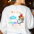 If You Can Read This Thank A Teacher Women's Sweatshirt Back Print White If You Can Read This Thank A Teacher Women's Sweatshirt Back Print White