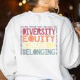 Retro Diversity Equity Inclusion Belonging DEIB Teacher Women's Sweatshirt Back Print White Retro Diversity Equity Inclusion Belonging DEIB Teacher Women's Sweatshirt Back Print White