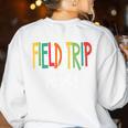 Retro Field Trip Vibes Vintage Field Trip Vibes Teacher Kids Women's Sweatshirt Back Print White