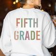 Retro Fifth Grade Dream Team Groovy Teacher Back To School Men Women Girls Kids Women's Sweatshirt Back Print White