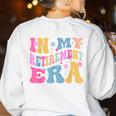 Retro Groovy Retirement Era Retired Teacher Women's Sweatshirt Back Print White