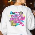Retro Physical Education Vibes Gym Teacher Phys Ed Teacher Women's Sweatshirt Back Print White Retro Physical Education Vibes Gym Teacher Phys Ed Teacher Women's Sweatshirt Back Print White