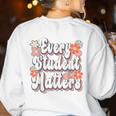 Retro Vintage Every Student Matters Teacher Paraprofessional Women's Sweatshirt Back Print White Retro Vintage Every Student Matters Teacher Paraprofessional Women's Sweatshirt Back Print White