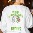 School Psychologists Love Brains Halloween Teacher Counselor Women's Sweatshirt Back Print White