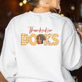 Science Of Reading ELA Teachers Thankful For Books Women's Sweatshirt Back Print White Science Of Reading ELA Teachers Thankful For Books Women's Sweatshirt Back Print White