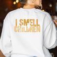 I SMELL CHILDREN Halloween Teacher Classroom I Teach Women's Sweatshirt Back Print White I SMELL CHILDREN Halloween Teacher Classroom I Teach Women's Sweatshirt Back Print White