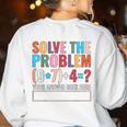 Solve The Problem 67 Six Seven Math Teacher School Women's Sweatshirt Back Print White Solve The Problem 67 Six Seven Math Teacher School Women's Sweatshirt Back Print White