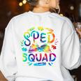 Special Education Teacher Sped Squad SPED Teacher Tie Dye Women's Sweatshirt Back Print White Special Education Teacher Sped Squad SPED Teacher Tie Dye Women's Sweatshirt Back Print White