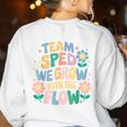 Special Education Teacher Team SPED Grow With The Flow Women's Sweatshirt Back Print White Special Education Teacher Team SPED Grow With The Flow Women's Sweatshirt Back Print White