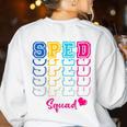 SPED Squad Proud Special Education Para Teacher Colorful Women's Sweatshirt Back Print White SPED Squad Proud Special Education Para Teacher Colorful Women's Sweatshirt Back Print White