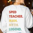 Sped Teacher Man Myth Legend Women's Sweatshirt Back Print White