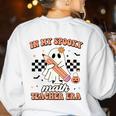 In My Spooky Math Teacher Era Groovy Retro Halloween Costume For Men Women Women's Sweatshirt Back Print White In My Spooky Math Teacher Era Groovy Retro Halloween Costume For Men Women Women's Sweatshirt Back Print White
