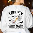 Spooky Toddler Teacher Halloween School Women's Sweatshirt Back Print White Spooky Toddler Teacher Halloween School Women's Sweatshirt Back Print White