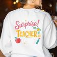 Surprise I'm Your Teacher Today Women's Sweatshirt Back Print White Surprise I'm Your Teacher Today Women's Sweatshirt Back Print White