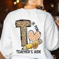 T Is For Teacher’s Aide Back To First Day Of School Leopard Men Women Girls Kids Women's Sweatshirt Back Print White T Is For Teacher’s Aide Back To First Day Of School Leopard Men Women Girls Kids Women's Sweatshirt Back Print White