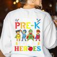I Teach Pre-K Superheroes Students Teacher Back To School Women's Sweatshirt Back Print White