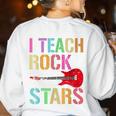I Teach Rockstars Band Vibes Teacher Rocks My Music Teaching Women's Sweatshirt Back Print White I Teach Rockstars Band Vibes Teacher Rocks My Music Teaching Women's Sweatshirt Back Print White