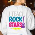 I Teach Rockstars Tee Orchestra Music Teacher Back To School Women's Sweatshirt Back Print White I Teach Rockstars Tee Orchestra Music Teacher Back To School Women's Sweatshirt Back Print White