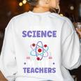 I Teach Science Because Math Teachers Need Heroes Too Women's Sweatshirt Back Print White I Teach Science Because Math Teachers Need Heroes Too Women's Sweatshirt Back Print White