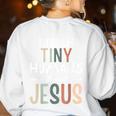 I Teach Tiny Humans About Jesus Teacher Sunday School Faith Women's Sweatshirt Back Print White I Teach Tiny Humans About Jesus Teacher Sunday School Faith Women's Sweatshirt Back Print White