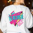 Teacher 90s Retro Colorful Teacher Of The 90s Back To School Women's Sweatshirt Back Print White